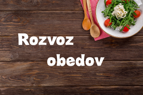 rozvoz obedov ZŠ - jedáleň